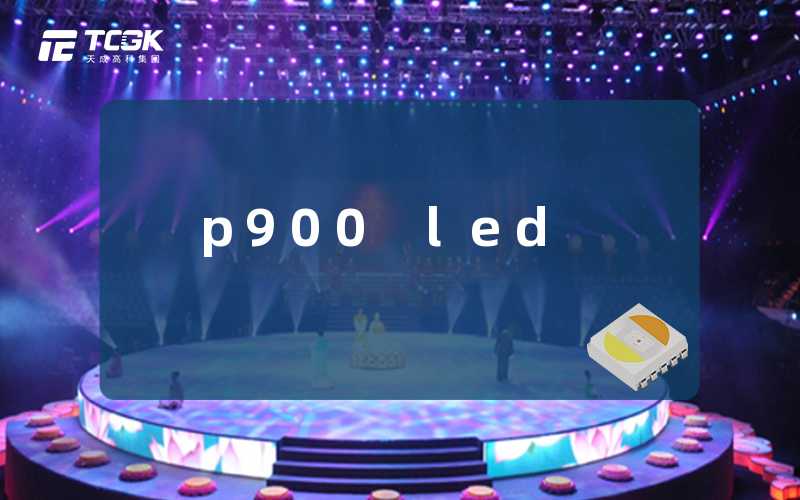 p900 led